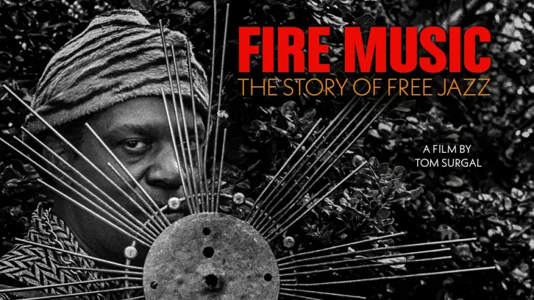On Screen: ‘Fire Music: The Story of Free Jazz’